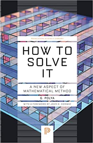 How To Solve It – A New Aspect Of Mathematical Method: 85
